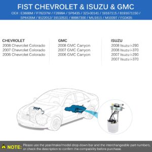 FAERSI Fuel Pump Assembly w/Sensor Replace# E3688M Compatible with 2006 2007 2008 Chevrolet Colorado & 2006-2008 GMC Canyon & 2007 2008 Isuzu i-290 & i-370 2.8L 2.9L 3.5L 3.7L 4-Door/2-Door