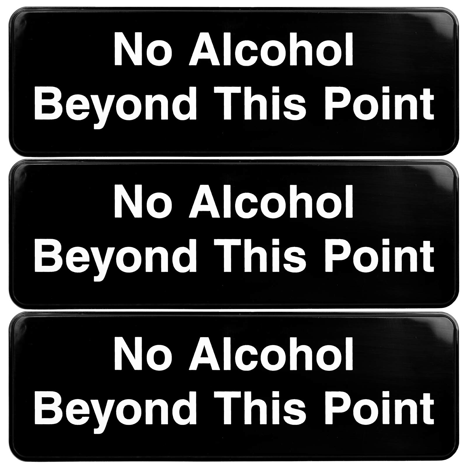 Excello Global Products No Alchohol Beyond This Point Sign: Easy to Mount Informative Plastic Sign with Symbols 9x3, Pack of 3 (Black)