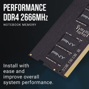 PNY Performance 16GB DDR4 DRAM 2666MHz (PC4-21300) CL19 (Compatible with 2400MHz or 2133MHz) 1.2V Notebook/Laptop (SODIMM) Computer Memory RAM – MN16GSD42666