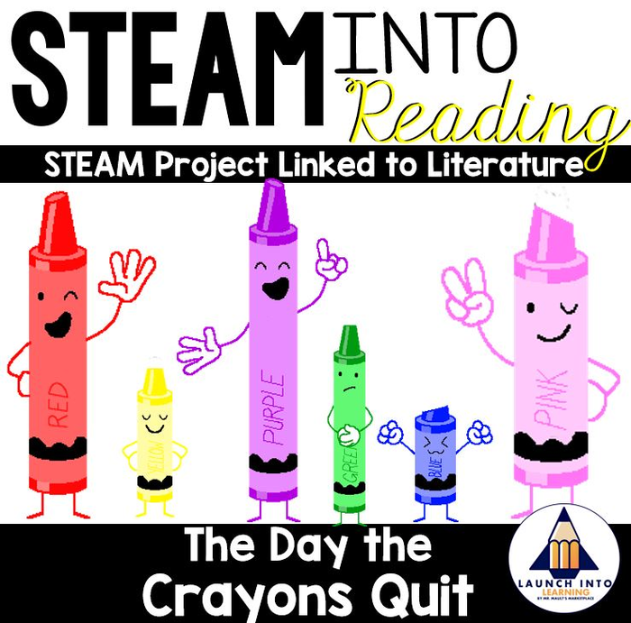 Reading Into STEAM- The Day the Crayons Quit- Reading, Math, Writing, and Engineering Project for Grades 2-5