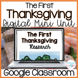 first thanksgiving mini unit for google classroom