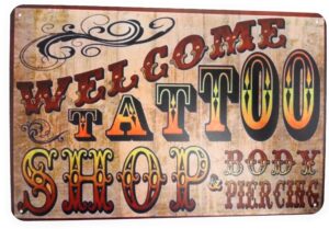 welcome tattoo shop & body piercing metal tin sign vintage coffee/bar shop sign, home bar, living room decor, home decor, living room sign 8-inch by 12-inch | tsc223
