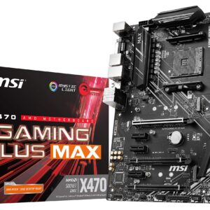 MSI Performance Gaming AMD X470 Ryzen 2ND and 3rd Gen AM4 DDR4 DVI HDMI Onboard Graphics CFX ATX Motherboard (X470 GAMING PLUS Max)