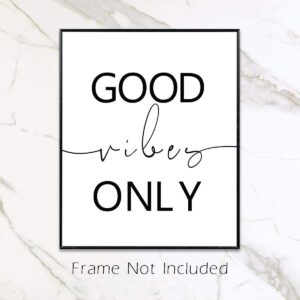 good vibes only wall art inspirational quotes motivational design for office, living room minimal art, black and white yoga studio decor, bedroom inspirational 8x10inch art prints no framed