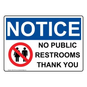 ComplianceSigns.com Notice No Public Restrooms Thank You OSHA Safety Sign, 10x7 inch Plastic for Restrooms White