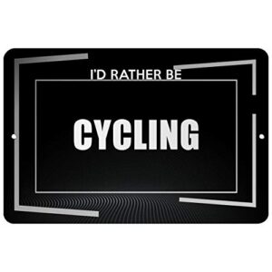 makoroni - i'd rather be cycling hobby - street sign 12"x18" aluminum, des b81