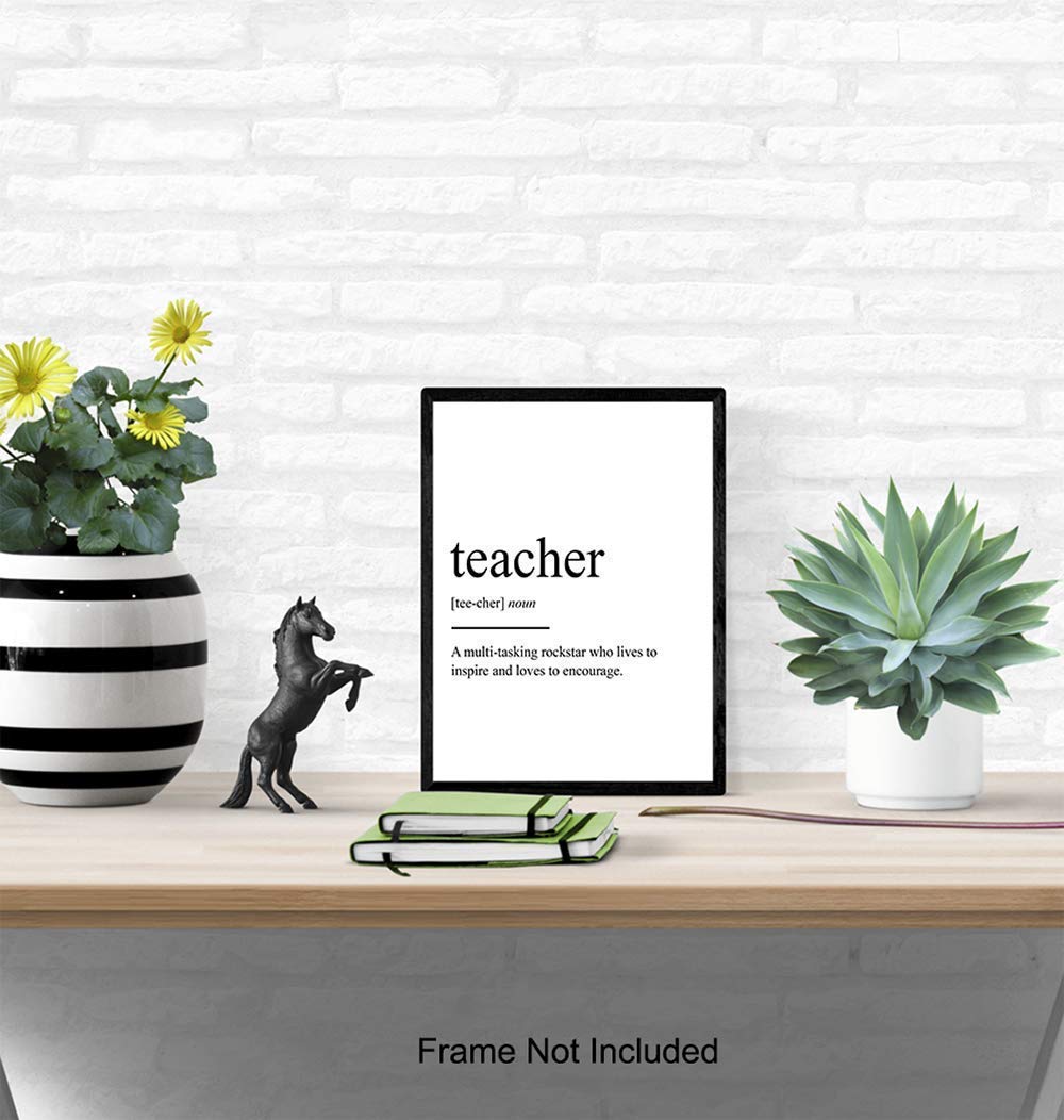 Teacher Definition Wall Art, Home Decor - Typography Poster, Print - Unique Room Decorations for Classroom, School - Gift for Teachers Appreciation - 8x10 Photo Unframed