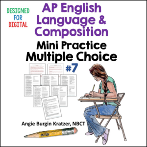 ap english language & composition mini practice multiple choice #7