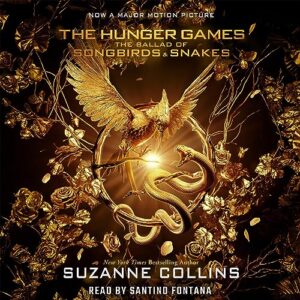 the ballad of songbirds and snakes: a hunger games novel