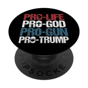 Pro Life God Gun Trump USA Re-elect Donald Trump 2020 Gift PopSockets Swappable PopGrip