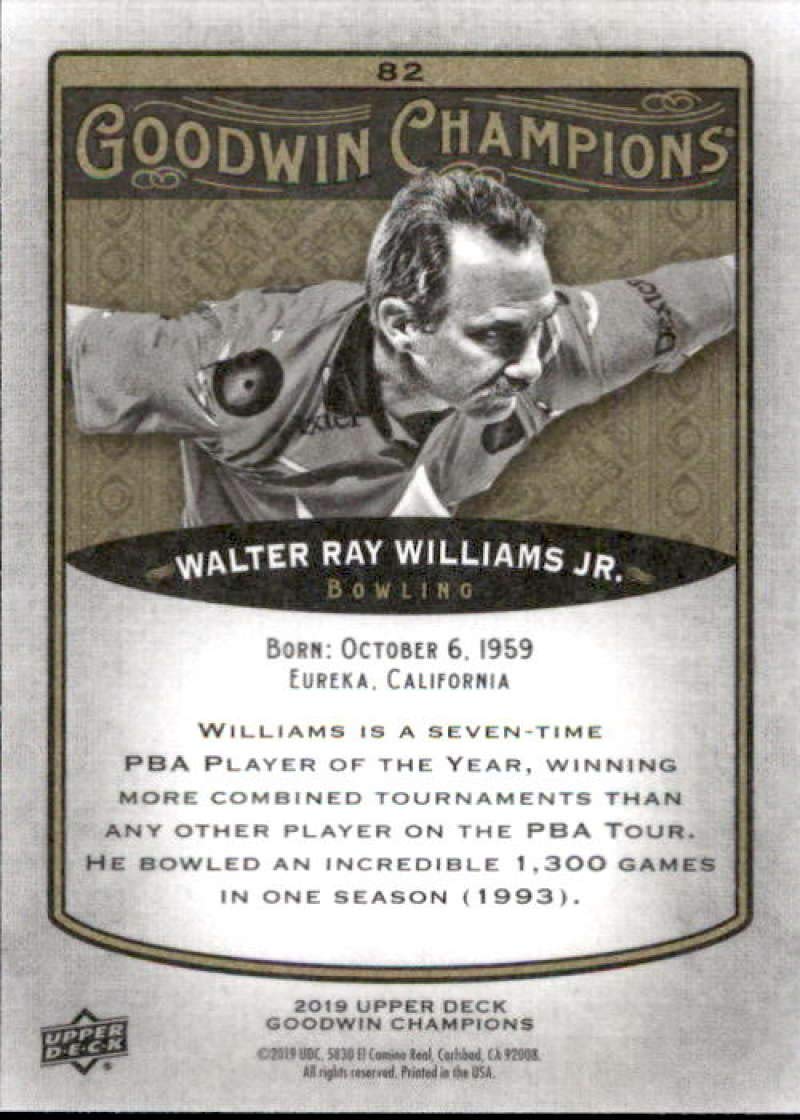 2019 Upper Deck Goodwin Champions #82 Walter Ray Williams Jr. Bowling Card