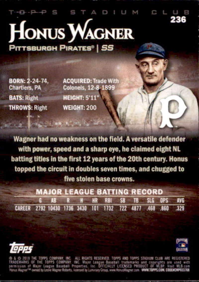 2019 Topps Stadium Club #236 Honus Wagner Pittsburgh Pirates Baseball Card