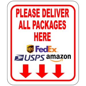 please deliver all packages here arrows delivery sign for delivery driver - delivery instructions for my packages from amazon, fedex, usps, ups, indoor outdoor signs for home, office, work, 8.5"x10"