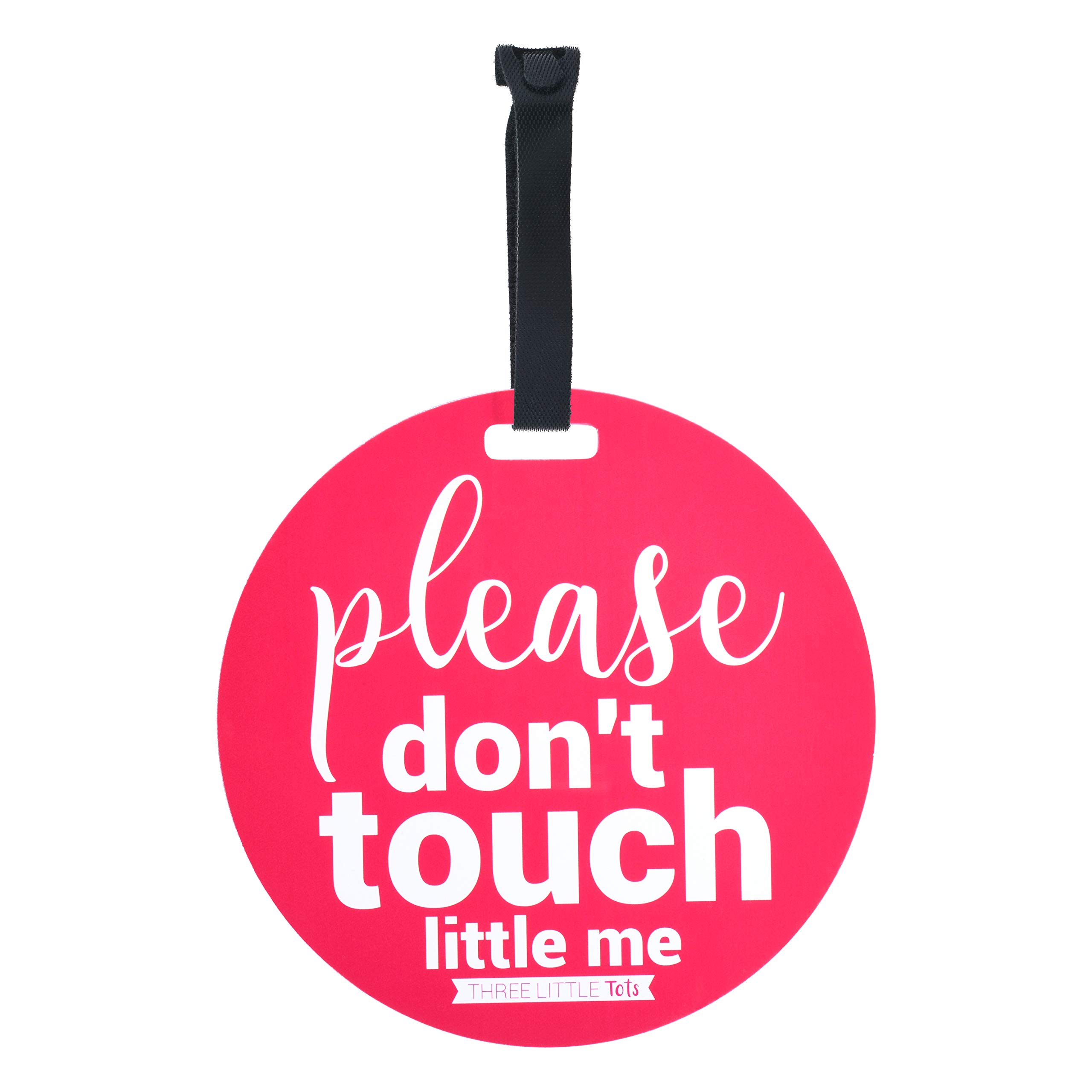 THREE LITTLE TOTS – Pink Please Don't Touch Baby Car Seat Sign or Stroller Tag - CPSIA Safety Tested