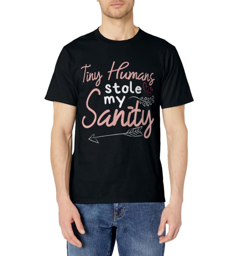 Childcare Provider Daycare Teacher - Stole My Sanity T-Shirt