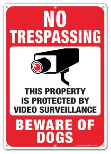 no trespassing this property is protected by video surveillance beware of dogs metal reflective sign - 14 x 10 inches .040 aluminum - 6 pre-drilled holes - uv protected, waterproof and fade resistant