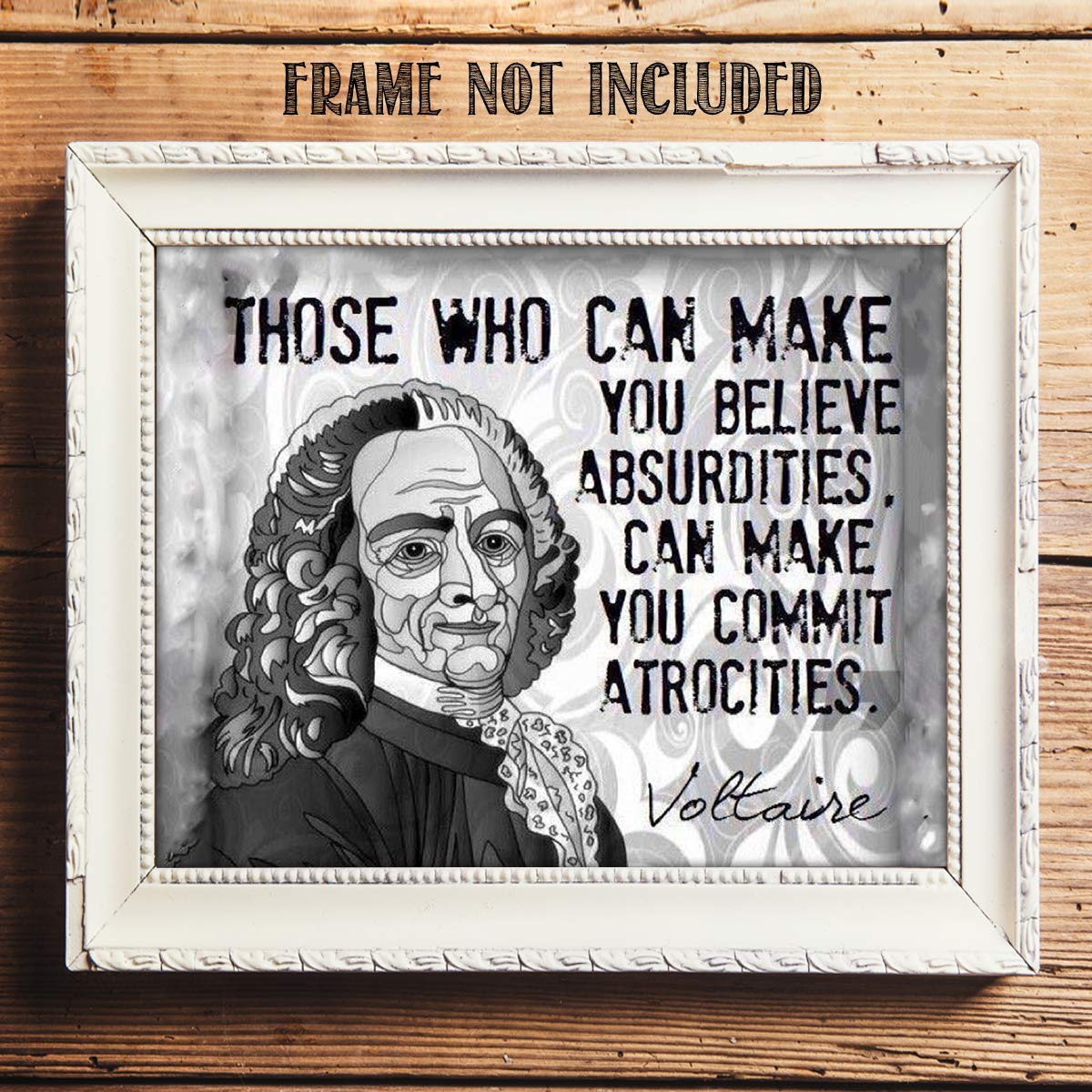 Voltaire Quote- Believe Absurdities- Inspirational Wall Art Print- This Abstract Wall Decor Print Makes Ideal For Living Room Decor, Office, Classroom & Perfect Gift for Thinkers, Unframed - 10x8”