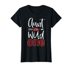 aunt of the wild one shirt plaid lumberjack 1st birthday tee