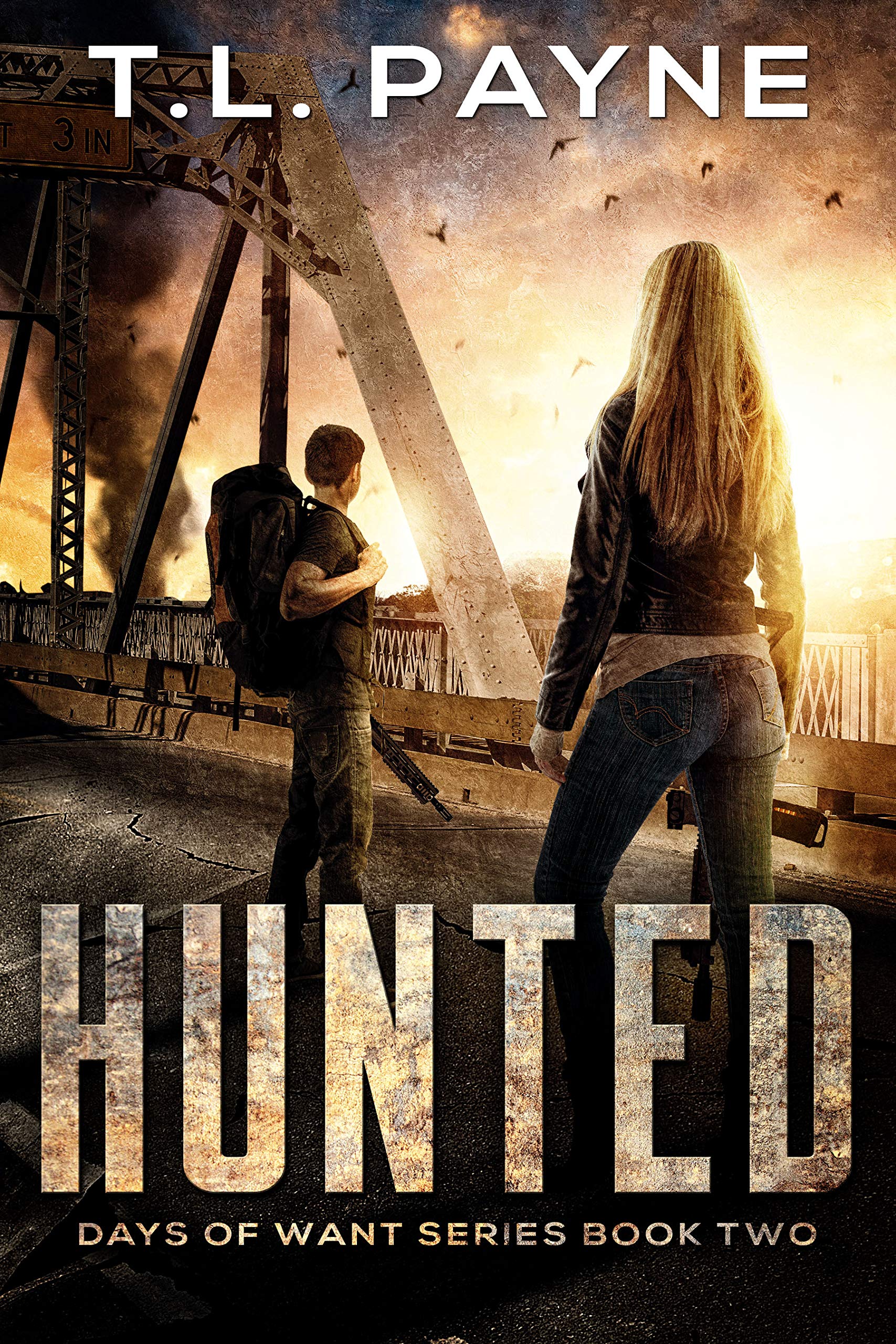 Hunted: A Post Apocalyptic EMP Survival Thriller (Days of Want Series Book 2)