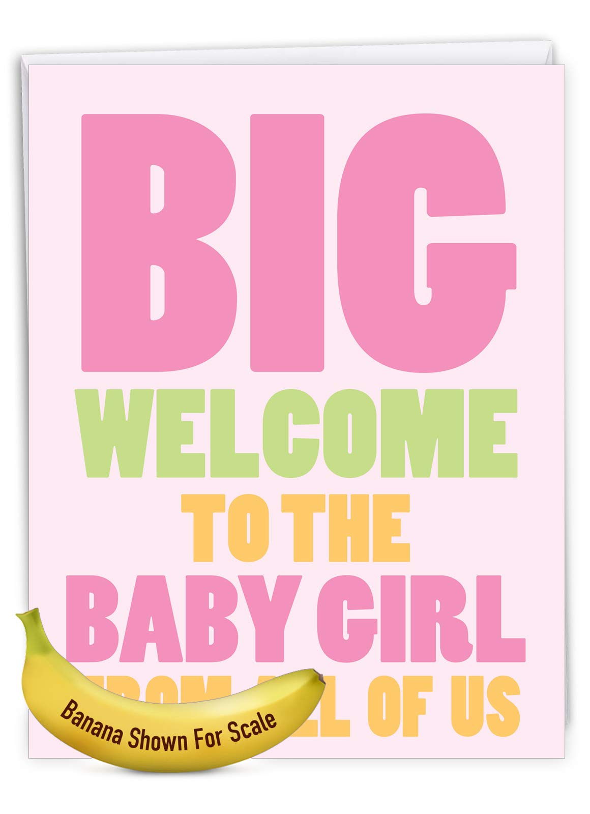 NobleWorks, Hilarious New Baby Congratulations Card, Pregnancy Notecard w/Envelope, From All of Us (8.5 x 11 Inch), New Baby Girl J6855BBG-US