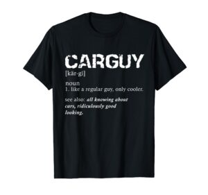 funny car guy t-shirt car guy definition gear head tee t-shirt