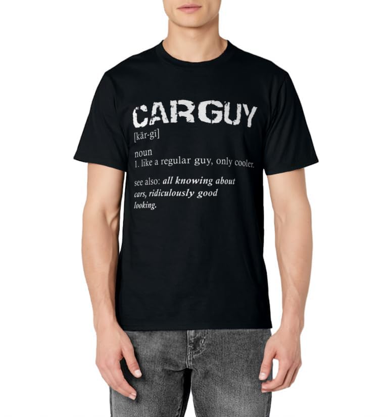 Funny Car Guy T-shirt Car Guy Definition Gear Head Tee T-Shirt