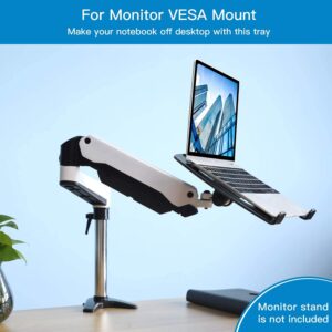 Laptop Tray Steel Notebook Holder for Monitor VESA Mount Stand Fits VESA 100x100 mm Mounting Holes with M4 Screws, 22lbs Capacity with Vented Cooling Platform