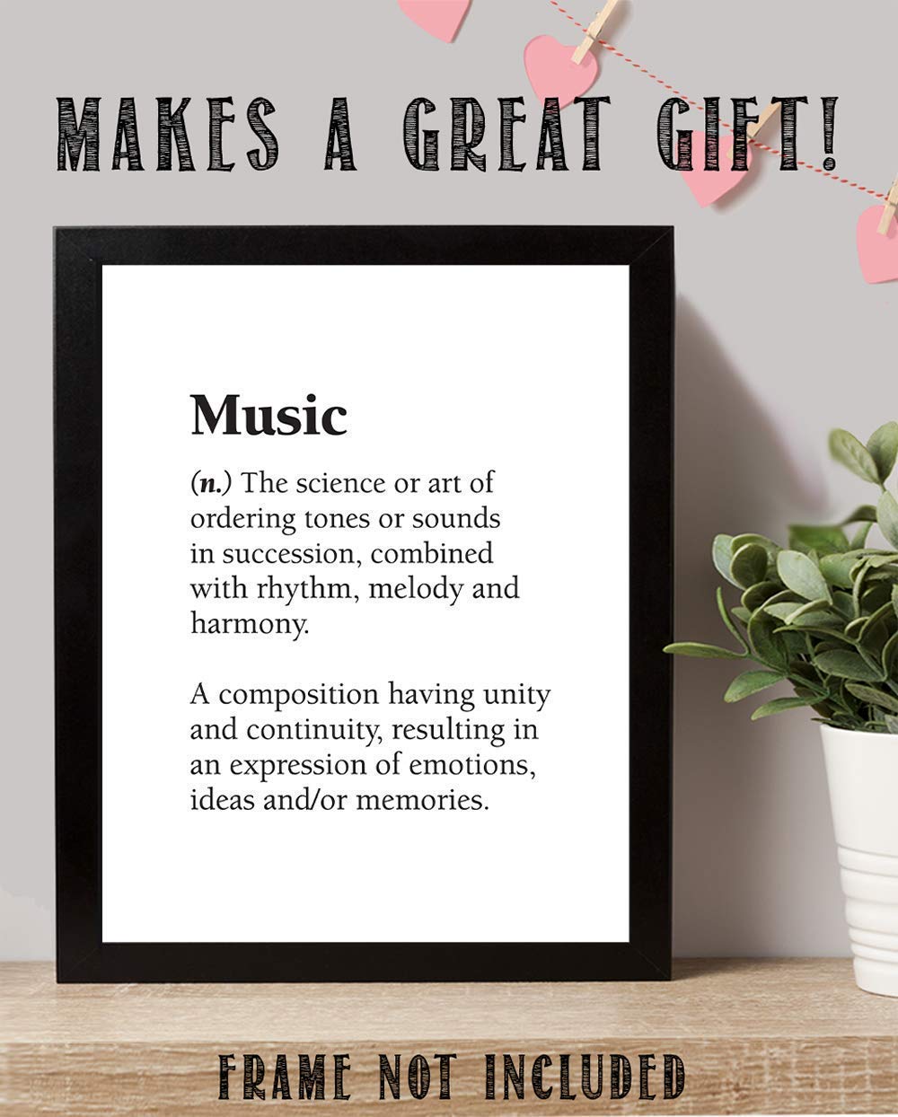 Music - The Science or Art of Ordering Tones - Dictionary Quote - Great Poster for Music Lovers, Music Room and Studio Prints, Minimalist Gift for Musicians, 11x14 Unframed Art Print Poster