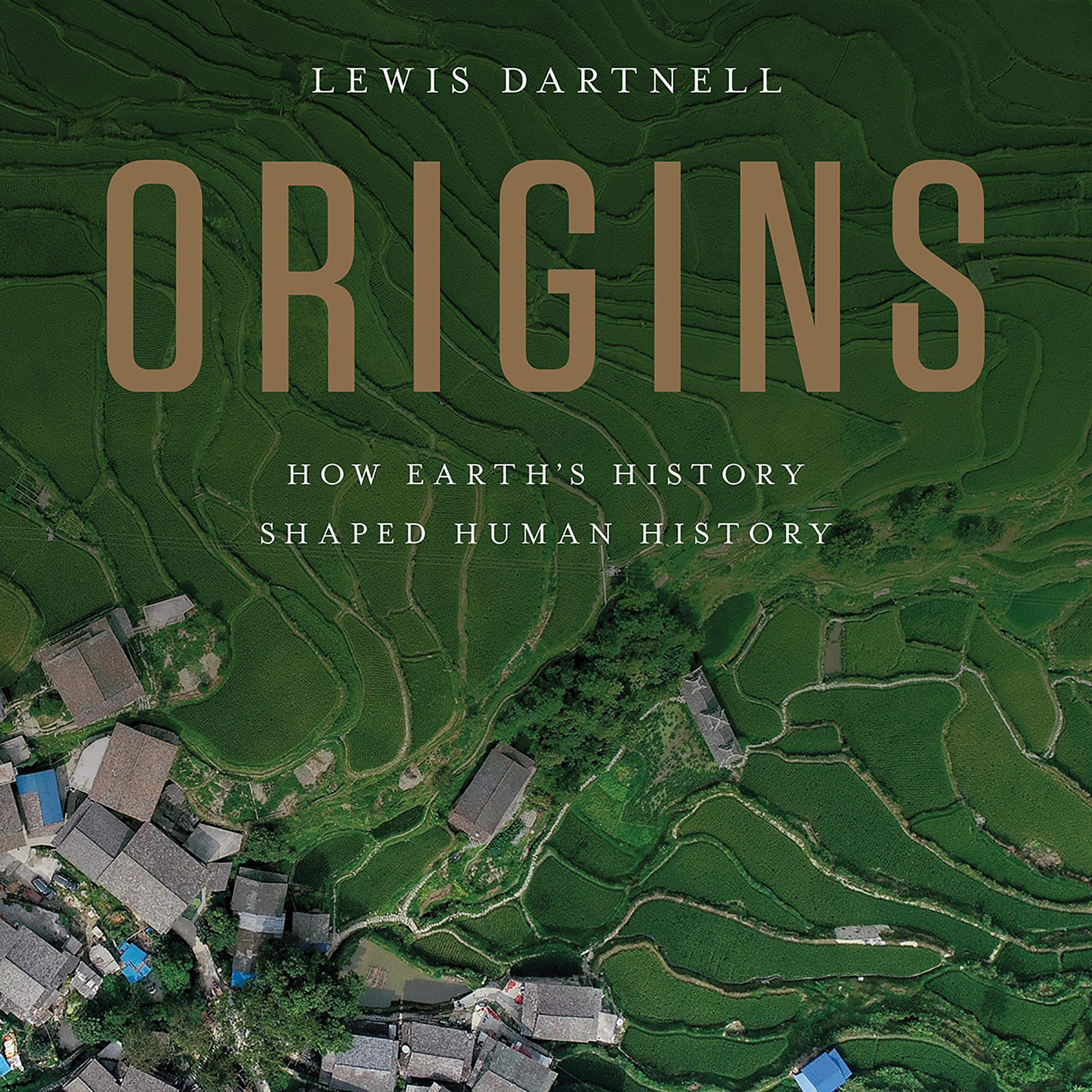 Origins: How Earth's History Shaped Human History