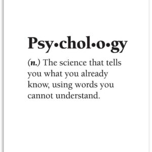 Psychology - The Science that Tells You What You Already Know - Dictionary Quote - A Great Educational Decor/Gift for Psychologist Students, and Mental Health Professionals,11x14 Unframed Art Print