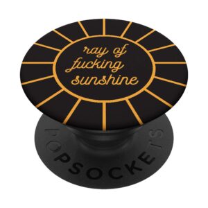 ray of fucking sunshine swear cuss word gift popsockets popgrip: swappable grip for phones & tablets