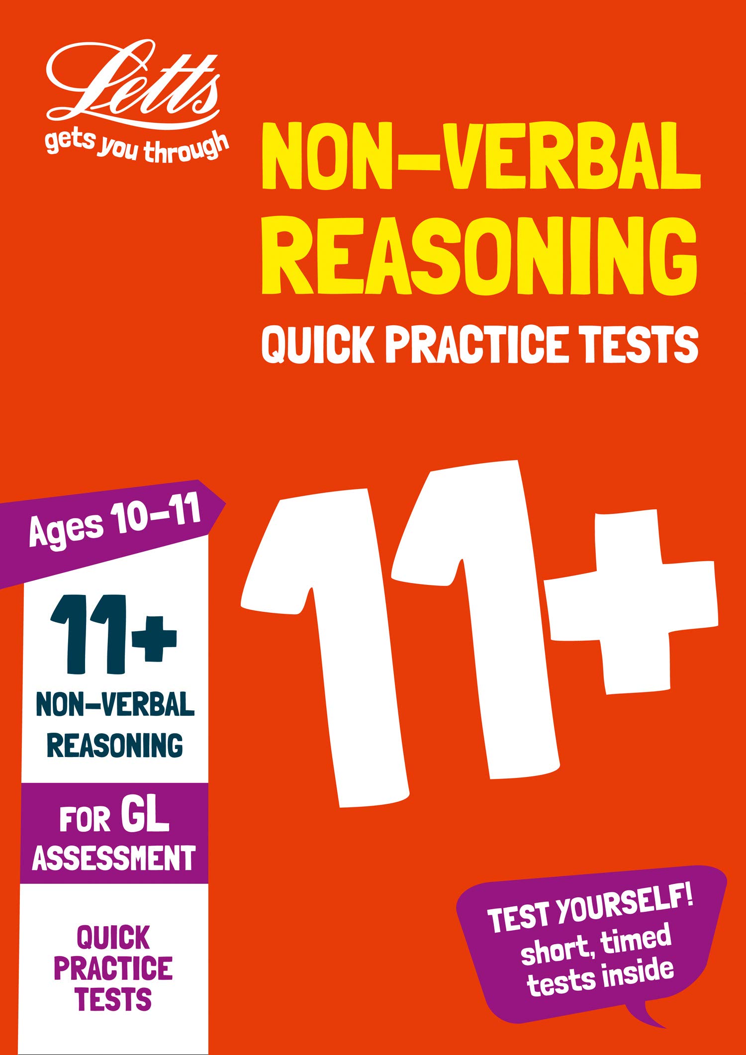 11+ Non-Verbal Reasoning Quick Practice Tests Age 10-11 for the GL Assessment tests (Letts 11+ Success)