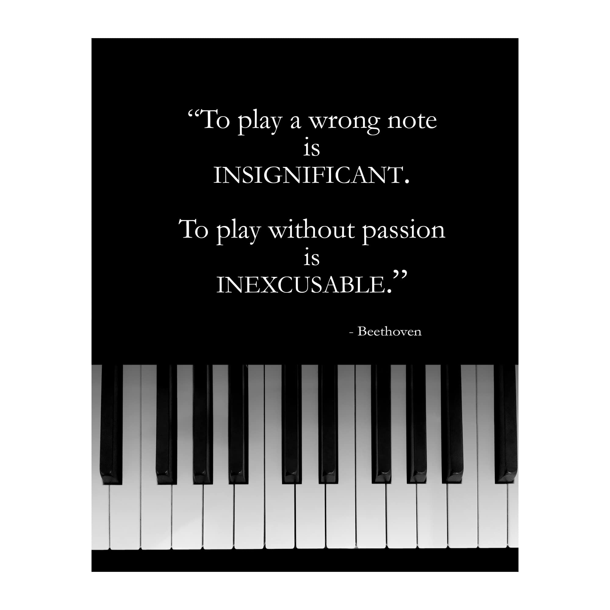 Playing w/o Passion is INEXCUSABLE - Motivational Wall Art, Encouraging Motivational Wall Decor Print With Beethoven Quotes Is For Wall Decorations For Home, Studio & Office Décor. Unframed-8x10"