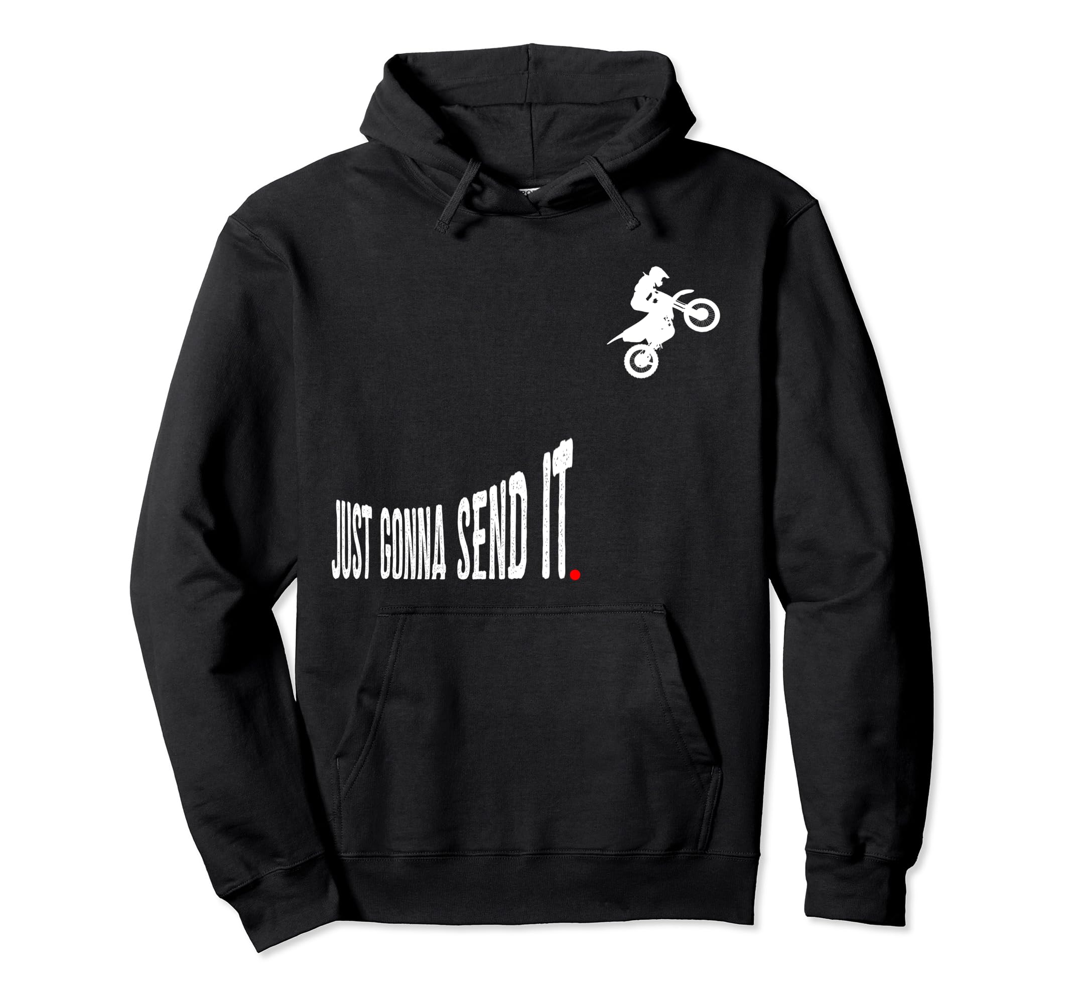 Just Gonna Send It Hoodie Funny Motocross Dirt Bike Meme Pullover Hoodie