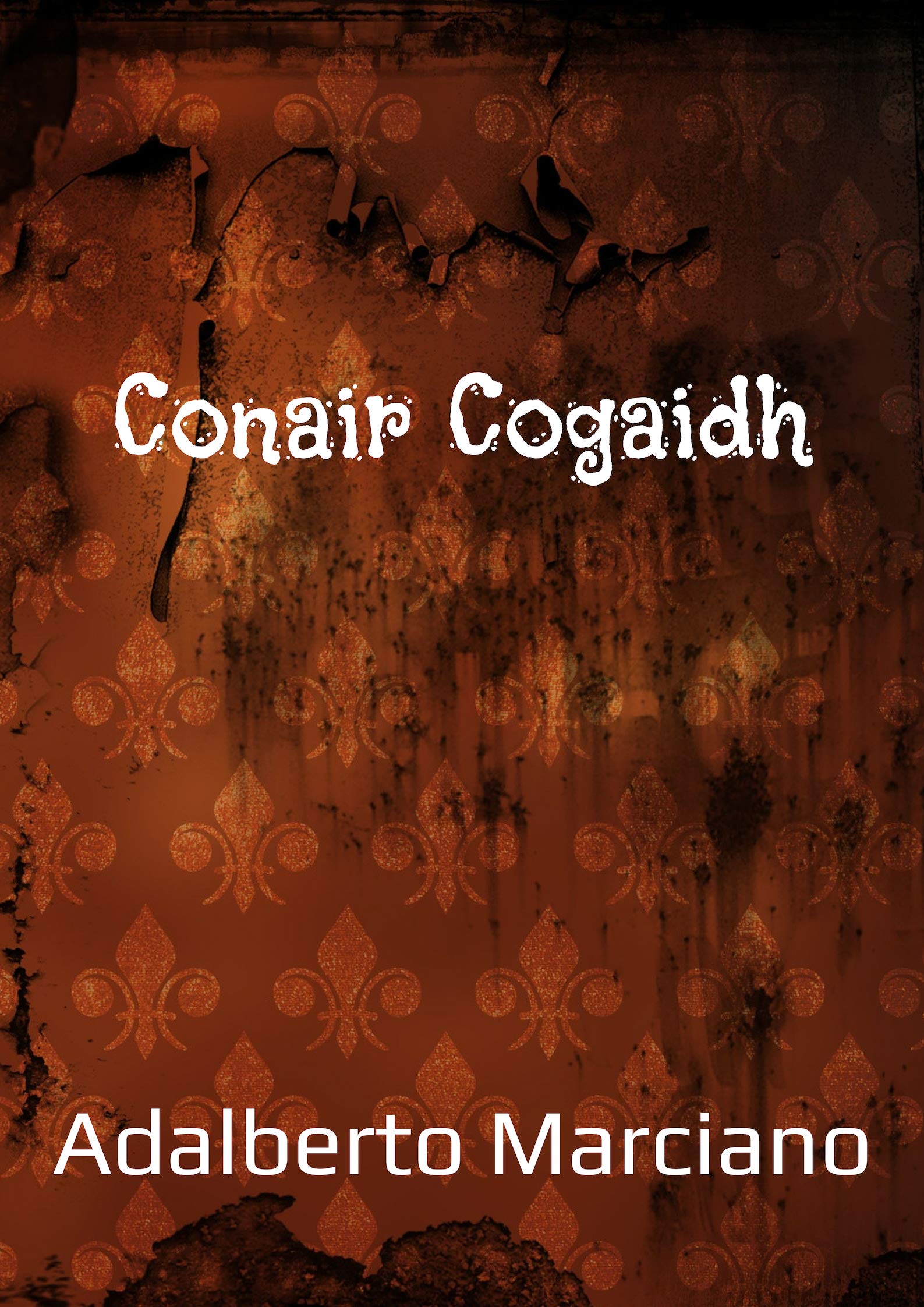 Conair Cogaidh (Irish Edition)