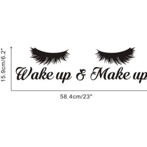 TOARTi Wake Up &Make Up Wall Decal Fashion Eyelash Wall Sticker Women Beauty Quote Sticker for Bedroom Decoration