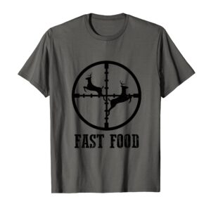 Deer Hunting Funny Hunter Fast Food Gift T-shirt Tee T-Shirt