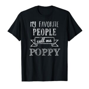 My Favorite People Call Me Poppy Shirt Father's Day Shirt