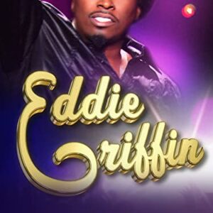 Eddie Griffin: You Can Tell 'Em I Said It