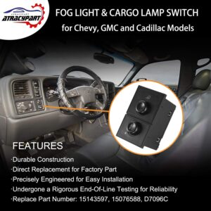 Fog Light Switch Cargo Lamp Switch | for 03-07 Chevy Silverado 1500 2500 3500, Avalanche Suburban 1500 2500, Tahoe, GMC Sierra 1500 2500, Yukon XL 1500 & More | Replaces# 15143597, 15076588, D7096C