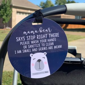 THREE LITTLE TOTS – Mama Bear Sanitize and No Touching Baby Car Seat Sign or Stroller Tag - CPSIA Safety Tested