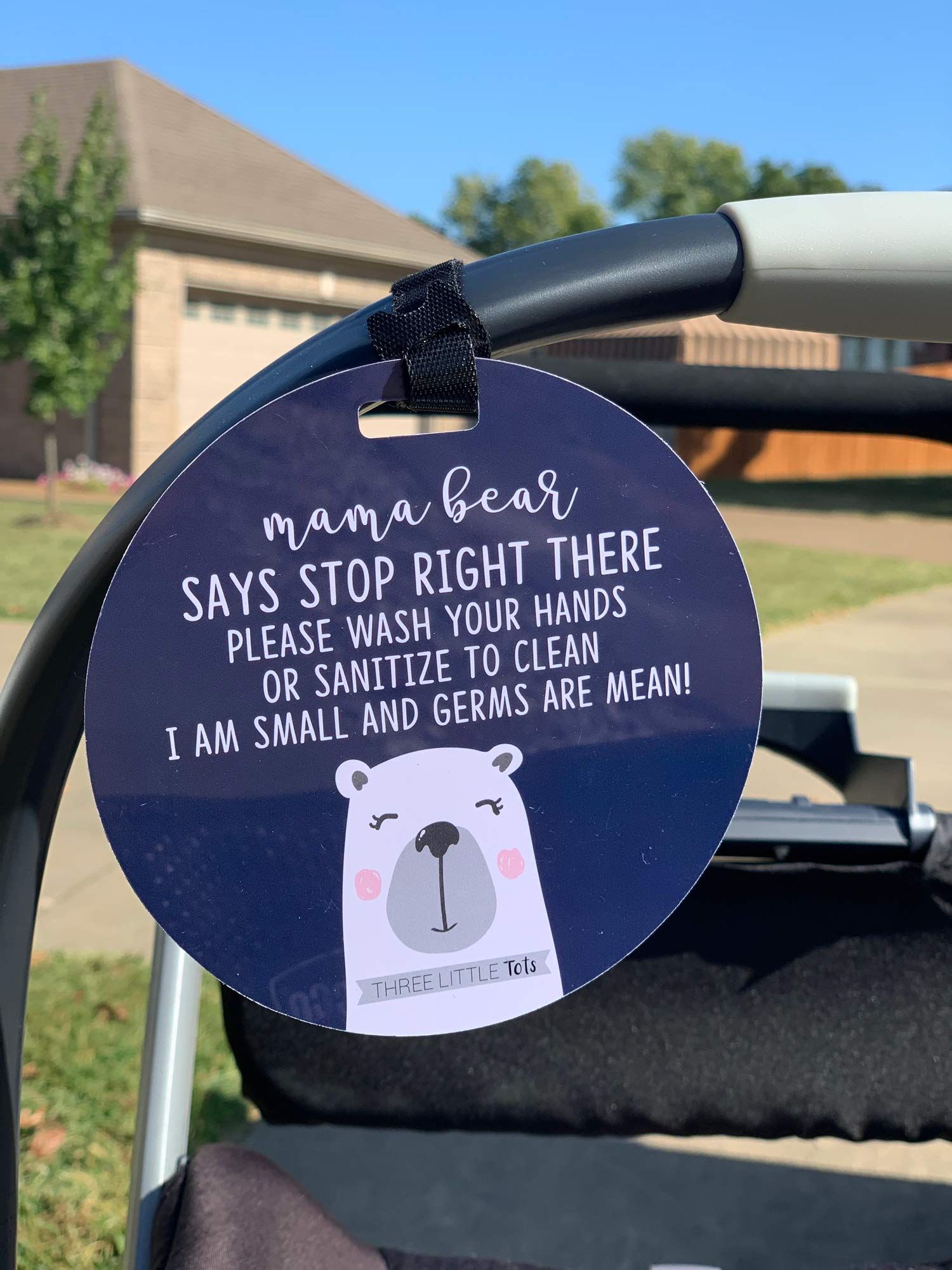 THREE LITTLE TOTS – Mama Bear Sanitize and No Touching Baby Car Seat Sign or Stroller Tag - CPSIA Safety Tested