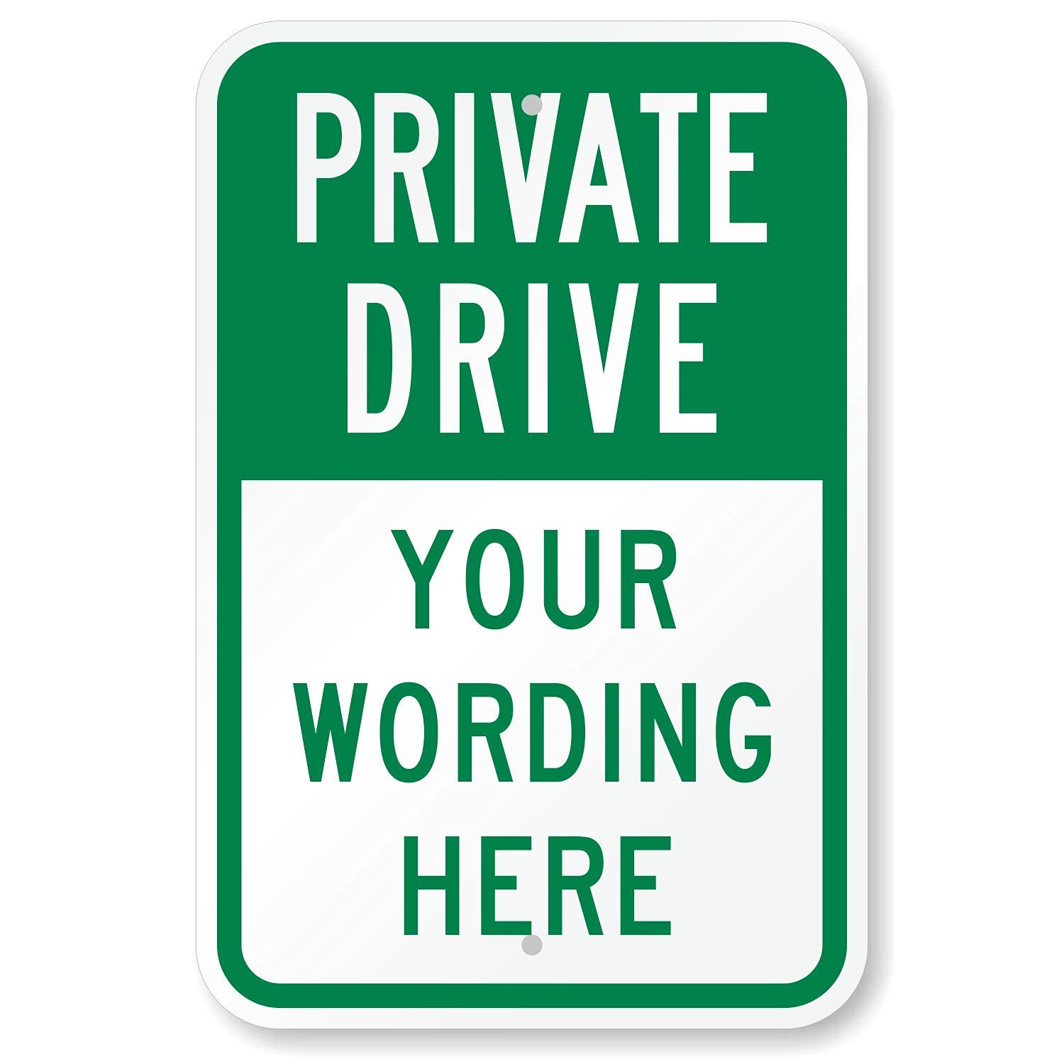 SmartSign “Private Drive, Add Your Custom Wording Here” Customizable Sign | 12" x 18" Aluminum