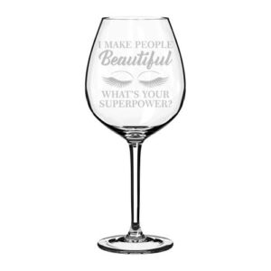 wine glass goblet funny lash makeup artist esthetician i make people beautiful what's your superpower (20 oz jumbo)