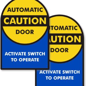 SmartSign 9 x 6 inch (Pack of 1) “Caution - Automatic Door Sticker, Activate Switch to Operate” 2-Sided Window Decal, Polyester, Screen Printed, Multicolor