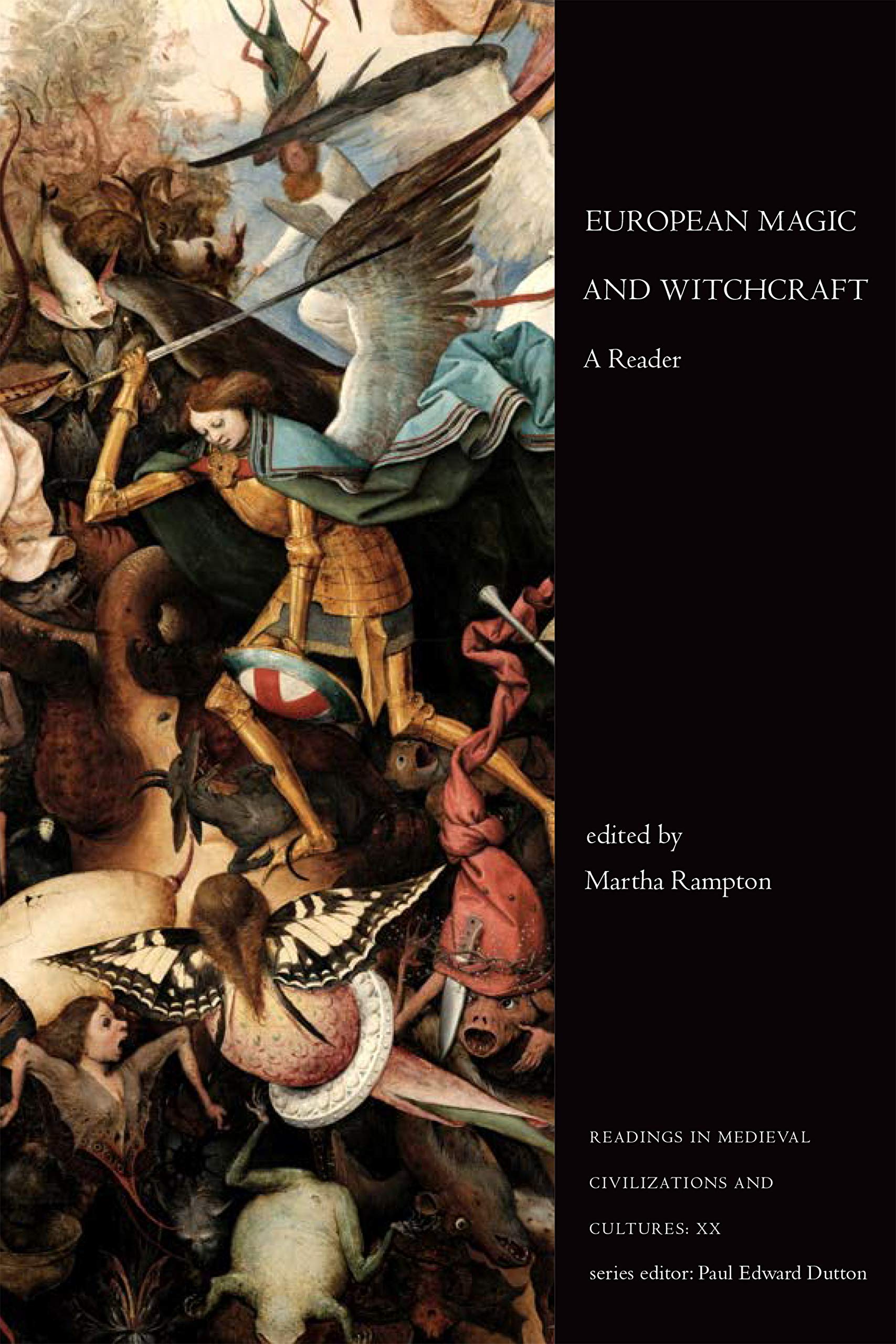 European Magic and Witchcraft: A Reader (Readings in Medieval Civilizations and Cultures Book 20)