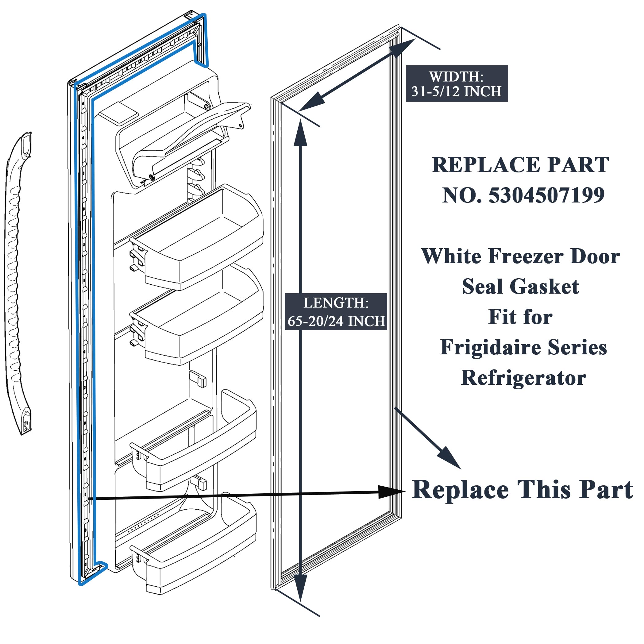 White Freezer Door Seal Gasket 5304507199 Replacement Part AP6037262 Compatible with Frigidaire Refrigerator, Replaces 5304507208, 216522312, 216522362, 216522313, 4454918, PS11770643, 65.8” by 31.5”