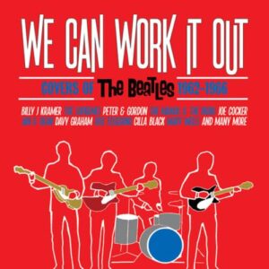 we can work it out: covers of the beatles 1962-1966 / various