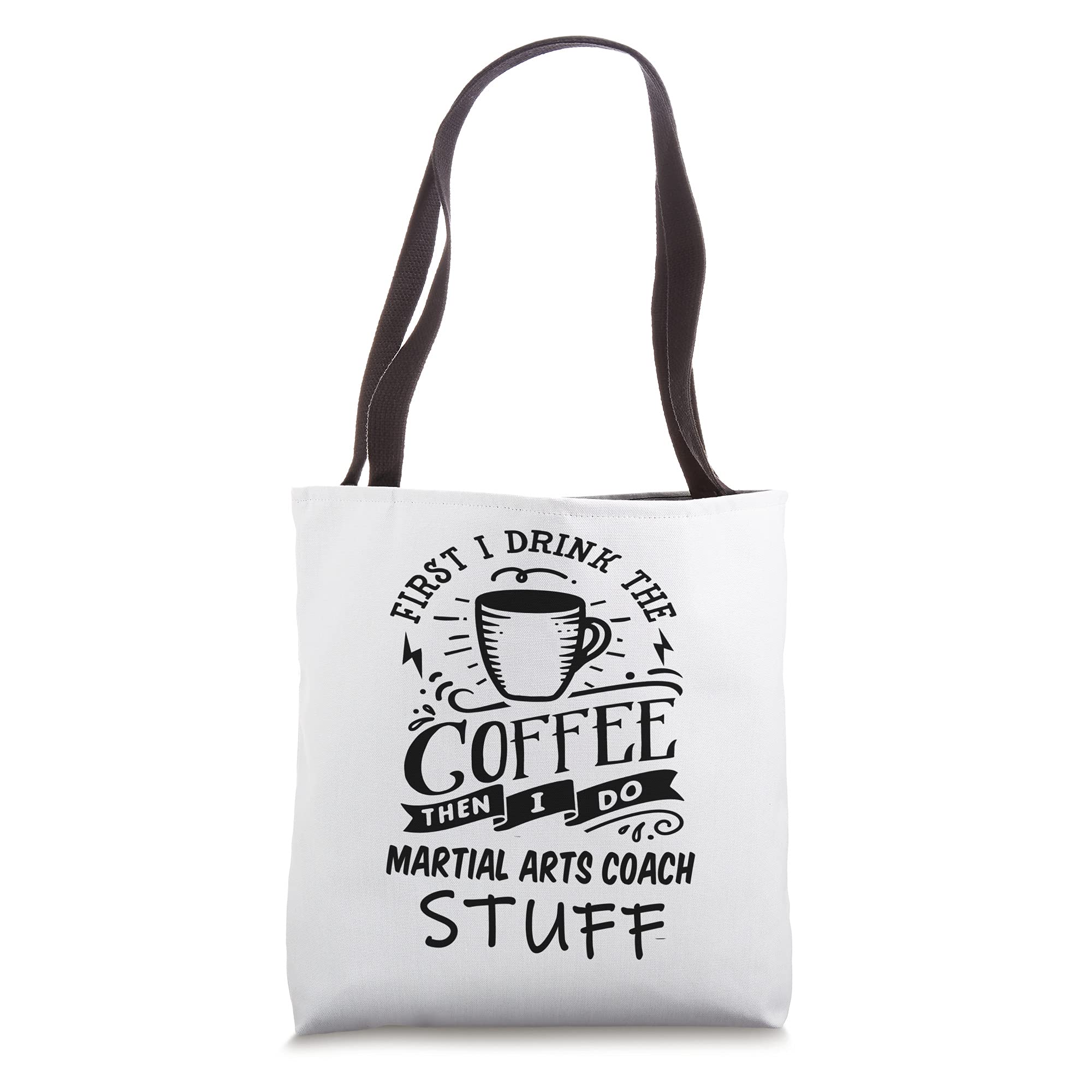 Martial Arts Coach Coffee Quote Funny Black Tote Bag