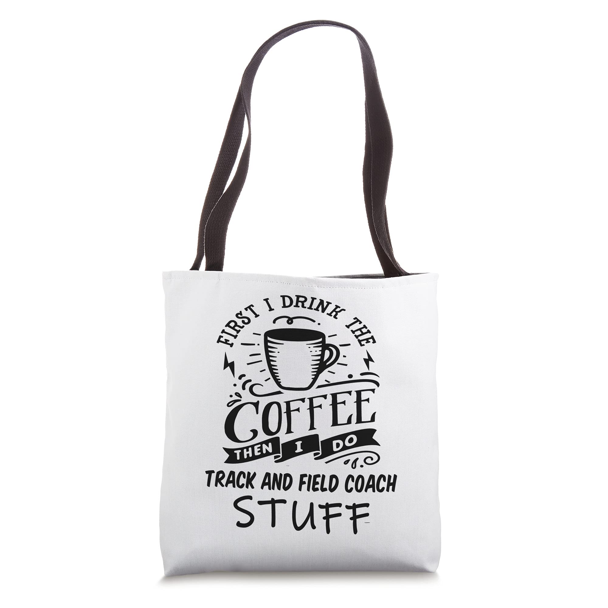 Track And Field Coach Coffee Quote Funny Black Tote Bag